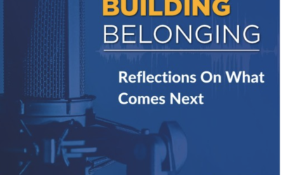 Building Belonging: Reflections on What Comes Next